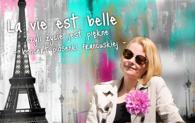 Koncert muzyki francuskiej „La vie est belle, czyli życie jest piękne” – Dagmara Korona z zespołem