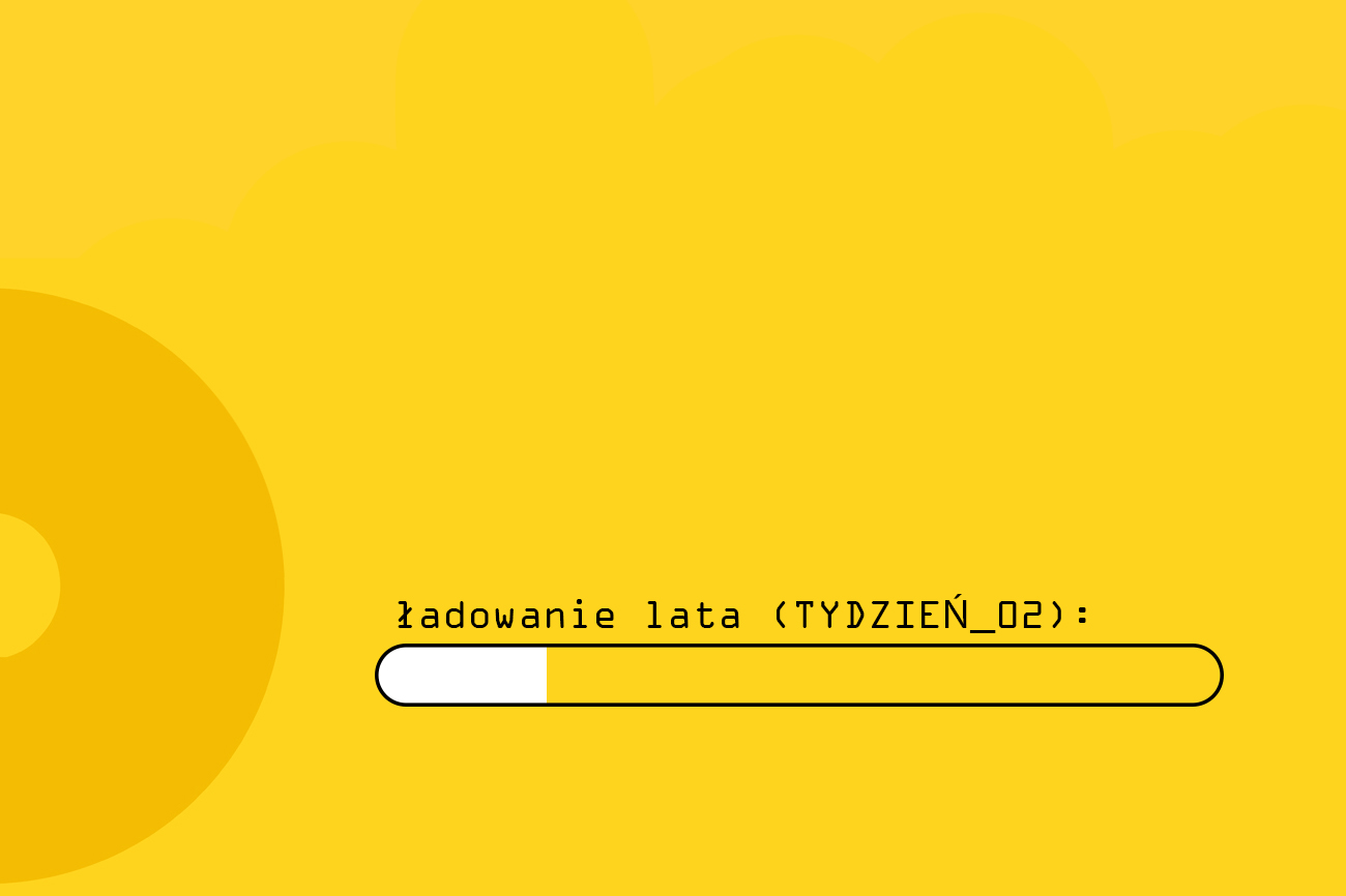 Lato Muz Wszelakich: LATO 2.6 – Tydzień 2