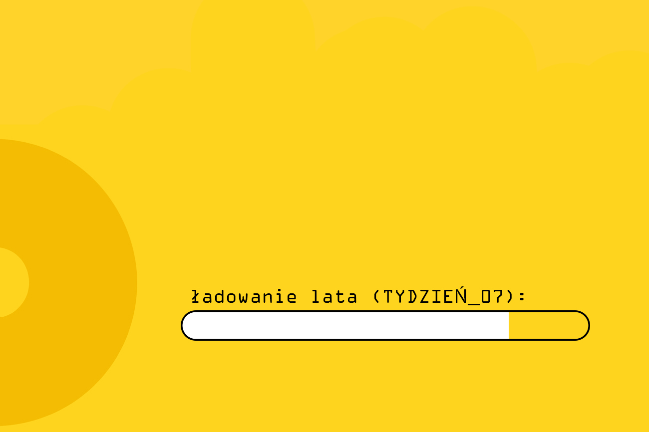 Lato Muz Wszelakich: LATO 2.6 – Tydzień 7