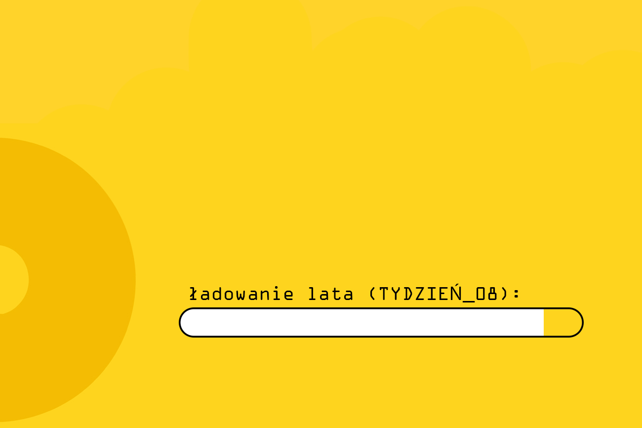 Lato Muz Wszelakich: LATO 2.6 – Tydzień 8